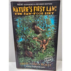 Nature's First Law The Raw-Food Diet Revised Edition David Wolfe Paperback Book